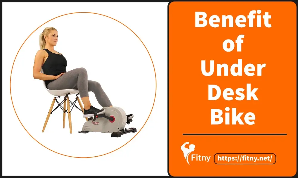 Benefits of under desk bike